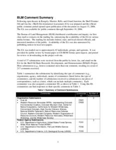 BLM Comment Summary Following open houses in Rangely, Meeker, Rifle, and Grand Junction, the Shell Frontier Oil and Gas Inc. (Shell) Environmental Assessment (EA) was prepared and the official public comment period opene