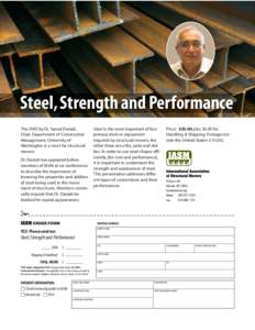 Steel, Strength and Performance This DVD by Dr. Saeed Daniali, Chair, Department of Construction Management, University of Washington is a must for structural movers.