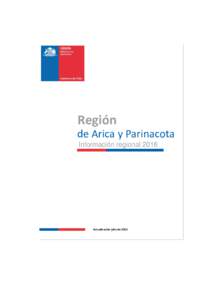 Región de Arica y Parinacota Información regional 2016 Actualización julio de 2016