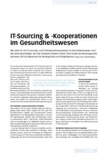 Case: CSP  IT-Sourcing & -Kooperationen im Gesundheitswesen Wie sieht es mit IT-Sourcing- und IT-Kooperationsprojekten im Gesundheitswesen aus? Wie stark beschäftigen sich die Schweizer Kliniken damit? Eine Studie des B