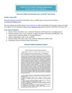 Center for Circadian Biology Symposium Abstract Submission Guidelines Poster size & Display–We will provide easels, and 30”x40” poster boards. Deadline: January 20th All poster abstracts should be submitted as .doc