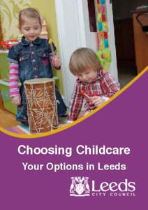 Choosing Childcare Your Options in Leeds 2  Contents