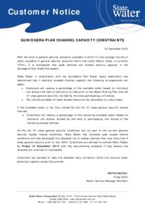 Customer Notice  GUNIDGERA PIAN CHANNEL CAPACITY CONSTRAINTS 10 December 2012 With the level of general security allocation available inthe average volume of water available in general security accounts within 