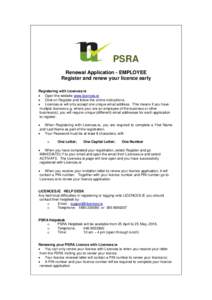 PSRA Renewal Application - EMPLOYEE Register and renew your licence early Registering with Licences.ie  Open the website www.licences.ie  Click on Register and follow the online instructions.