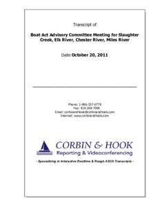 Transcript of Boat Act Advisory Committee Meeting for Slaughter Creek, Elk River, Chester River, Miles River Date:October 20, 2011  _______________________________________