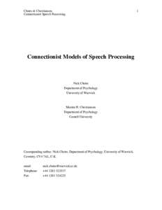 Chater & Christiansen: Connectionist Speech Processing Connectionist Models of Speech Processing  Nick Chater