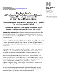 Regional theatre in the United States / Culture of New York City / Darko Tresnjak / Hartford Stage / Outer Critics Circle Award / Performing arts / American film directors / Broadway musicals / Theatre / League of Resident Theatres