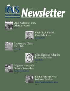 Newsletter Spring 2003, Volume 30 Departments of Community Health, Kinesiology, Leisure Studies, Speech and Hearing Science, and the Division of Rehabilitation-Education Services  ALS Welcomes New