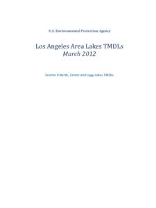 U.S. Environmental Protection Agency  Los Angeles Area Lakes TMDLs March 2012 Section 9 North, Center and Legg Lakes TMDLs