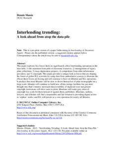 Dennis Massie OCLC Research Interlending trending: A look ahead from atop the data pile