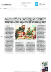 Date 31 January 2016 Page 3 Guess who’s coming to dinner? Dublin eats up meal-sharing site Dara Flynn