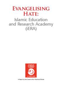 Evangelising Hate: Islamic Education and Research Academy (iERA)