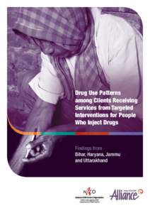 Drug Use Patterns among Clients Receiving Services from Targeted Interventions for People Who Inject Drugs