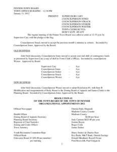 FENNER TOWN BOARD TOWN OFFICE BUILDING – 12:30 PM January 11, 2012 PRESENT:  SUPERVISOR CARY