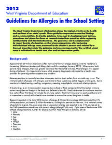 2013  West Virginia Department of Education Guidelines for Allergies in the School Setting The West Virginia Department of Education places the highest priority on the health