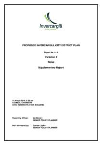 PROPOSED INVERCARGILL CITY DISTRICT PLAN Report No. 41A Variation 2 Noise Supplementary Report