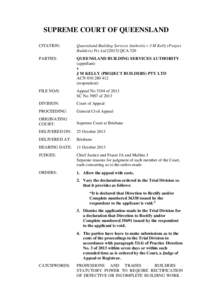 SUPREME COURT OF QUEENSLAND CITATION: Queensland Building Services Authority v J M Kelly (Project Builders) Pty LtdQCA 320