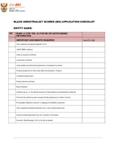 THE BLACK INDUSTRIALISTS SCHEME APPLICATION CHECKLIST ENTITY NAME: REFERENCE NO: MARK (√) FOR YES, (X) FOR NO OR OUTSTANDING INFORMATION NO.