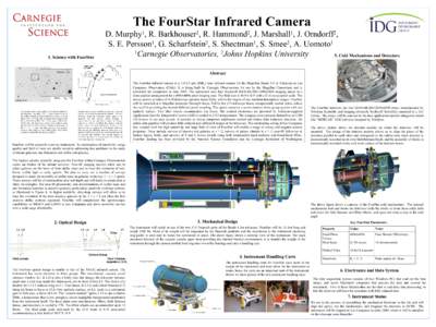 The FourStar Infrared Camera D. Murphy , R. Barkhouser , R. Hammond , J. Marshall , J. Orndorff , [removed]