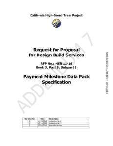 Request for Proposal for Design Build Services RFP No.: HSR[removed]Book 3, Part B, Subpart 9  Payment Milestone Data Pack