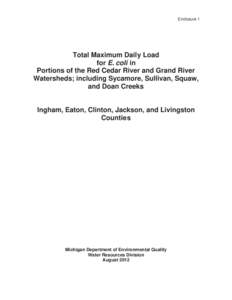 Enclosure 1  Total Maximum Daily Load for E. coli in Portions of the Red Cedar River and Grand River Watersheds; including Sycamore, Sullivan, Squaw,