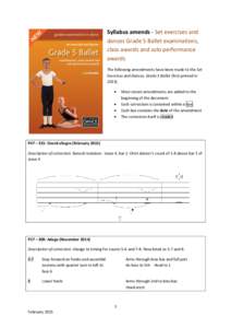 Syllabus amends - Set exercises and dances Grade 5 Ballet examinations, class awards and solo performance awards The following amendments have been made to the Set Exercises and Dances, Grade 5 Ballet (first printed in