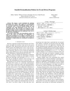 Stateful Declassification Policies for Event-Driven Programs Mathy Vanhoef, Willem De Groef, Dominique Devriese, Frank Piessens iMinds-DistriNet, KU Leuven {firstname.lastname}@cs.kuleuven.be  Abstract—We propose a nov