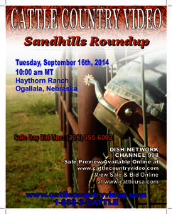 CATTLE COUNTRY VIDEO Sandhills Roundup Tuesday, September 16th, :00 am MT