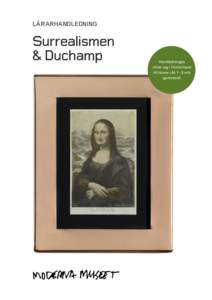 LÄRARHANDLEDNING  Surrealismen & Duchamp  Handledningen