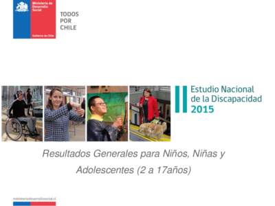 Resultados Generales para Niños, Niñas y Adolescentes (2 a 17años) Resultados de Niños, Niñas y Adolescentes (NNA) • Muestra: personas de 2 a 17 años residente en viviendas