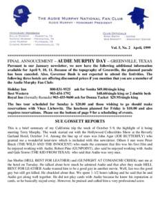 Vol. 5, No. 2 April, 1999 ******************************************************************** FINAL ANNOUCEMENT – AUDIE MURPHY DAY – GREENVILLE, TEXAS Pursuant to our January newsletter, we now have the following ad