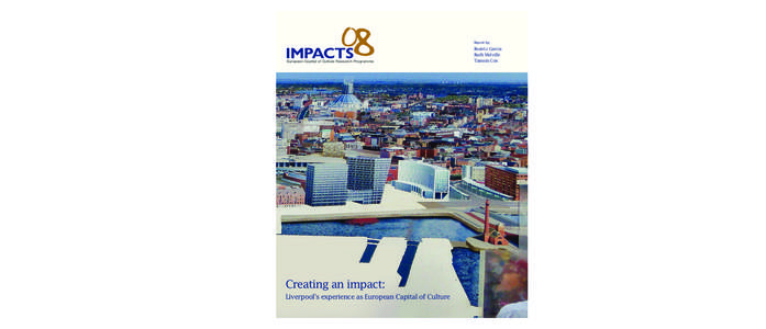 Impacts 08: The Liverpool Model  www.impacts08.net European Capital of Culture Research Programme University of Liverpool