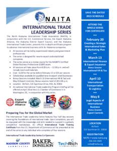 SAVE THE DATES! 2015 SCHEDULE INTERNATIONAL TRADE LEADERSHIP SERIES