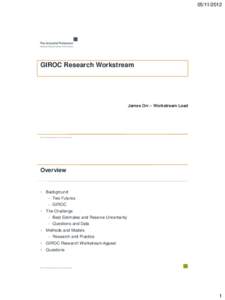 [removed]GIROC Research Workstream James Orr – Workstream Lead