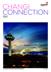 CHANGI CONNECTION SEP 2013 ISSUE 2 1