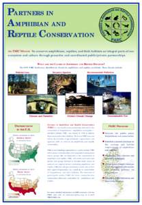 PARTNERS IN AMPHIBIAN AND REPTILE CONSERVATION To conserve amphibians, reptiles, and their habitats as integral parts of our ecosystem and culture through proactive and coordinated public/private partnerships.