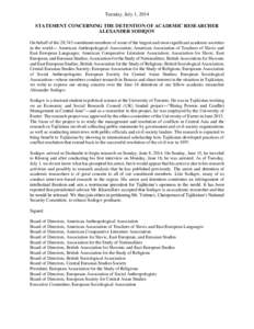 Tuesday, July 1, 2014 STATEMENT CONCERNING THE DETENTION OF ACADEMIC RESEARCHER ALEXANDER SODIQOV On behalf of the 28,745 constituent members of some of the largest and most significant academic societies in the world—