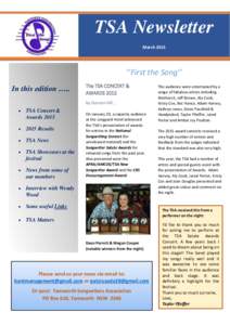 TSA Newsletter March 2015 ‘’First the Song’’ In this edition …..