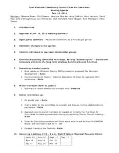 East Whatcom Community Council Clean Air Committee Meeting Agenda Feb. 19, 2014 Members: Rebecca Brown, Phil Cloward, Veronica Dearden, Jerry DeBruin, Wain Harrison, David Moe, Julie O’Shaughnessy, Lou Piotrowski, Mark