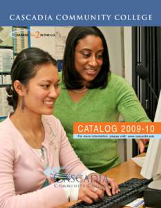 c asc adia community college  CATALOGFor more information, please visit: www.cascadia.edu  CONTENTS