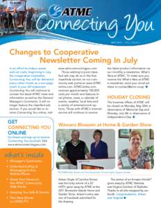 MAY 2011 |  vol 9 issue 3  Changes to Cooperative Newsletter Coming In July In an effort to reduce waste and cut costs, beginning in July,