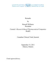 Remarks by Russell Williams President Canada’s Research-Based Pharmaceutical Companies Rx&D