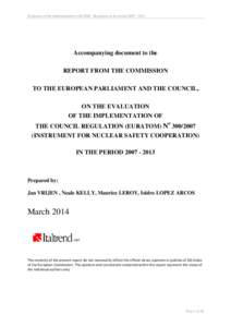 Evaluation of the implementation of the INSC Regulation in the period[removed]Accompanying document to the REPORT FROM THE COMMISSION TO THE EUROPEAN PARLIAMENT AND THE COUNCIL, ON THE EVALUATION