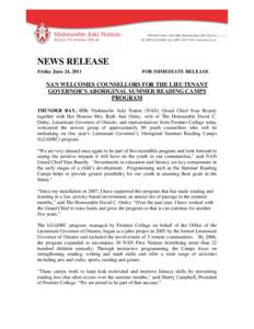 NEWS RELEASE Friday June 24, 2011 FOR IMMEDIATE RELEASE  NAN WELCOMES COUNSELLORS FOR THE LIEUTENANT