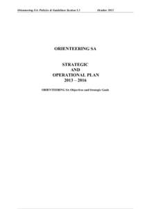 Orienteering SA: Policies & Guidelines Section 5.3  October 2013 ORIENTEERING SA STRATEGIC