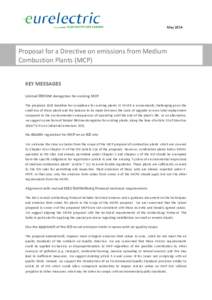 May[removed]Proposal for a Directive on emissions from Medium Combustion Plants (MCP) KEY MESSAGES Limited lifetime derogation for existing MCP