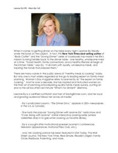 Leanne	
  Ely	
  EPK	
  –	
  Main	
  Bio	
  Full	
  	
    When it comes to getting dinner on the table every night, Leanne Ely literally wrote the book on the subject. In fact, this New York Times best-selling 