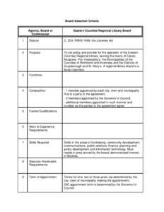 Board Selection Criteria Agency, Board or Commission Eastern Counties Regional Library Board