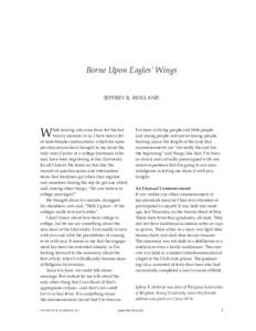 Borne Upon Eagles’ Wings Jeffrey R. Holland W  hile looking into your faces for the last