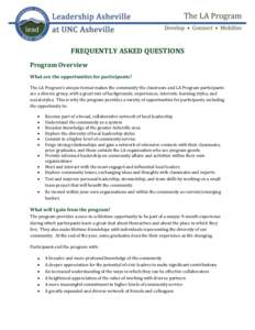 FREQUENTLY ASKED QUESTIONS Program Overview What are the opportunities for participants? The LA Program’s unique format makes the community the classroom and LA Program participants are a diverse group, with a great mi